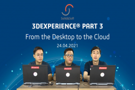 3DEXPERIENCE Part 3 Webinar mang đến phương thức làm việc mới trong thời 4.0